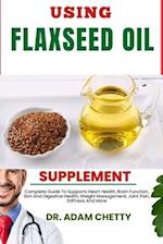 Using Flaxseed Oil Supplement