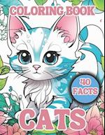 Cats Coloring Book for Kids With 40 Facts