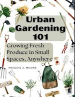 Urban Gardening 101
