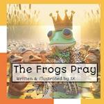 The Frogs Pray