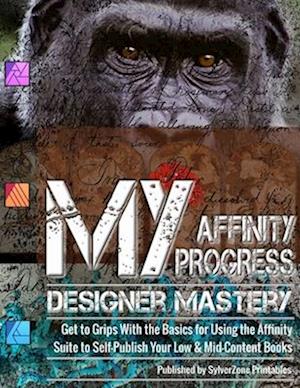 MY Affinity Progress - Designer Mastery