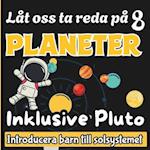 Låt oss ta reda på 8 planeter Inklusive Pluto, Introducera barn till solsystemet