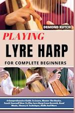 Playing Lyre Harp for Complete Beginners