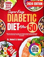 Super Easy Diabetic Diet After 50