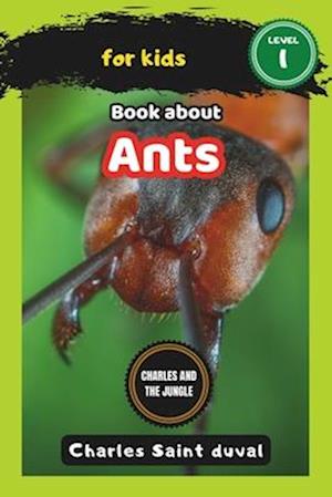 Charles and the Jungle: book about ants for kids