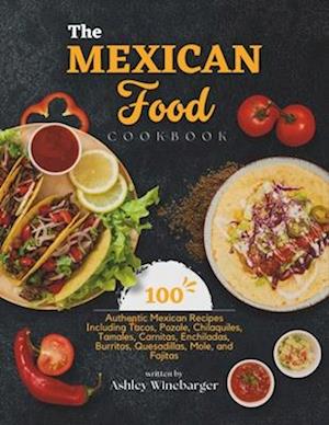 The Mexican Food Cookbook