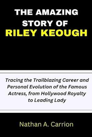 The Amazing Story of Riley Keough