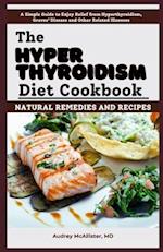 The Hyperthyroidism Diet Cookbook