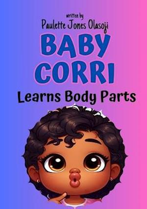 Baby Corri Learns Body Parts