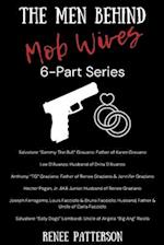 The Men Behind Mob Wives: 6 Part Series: Bios Related to the VH1 Mob Wives Reality TV Show 