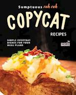 Sumptuous Rah Rah Copycat Recipes
