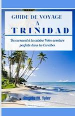 Guide de Voyage À Trinidad