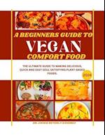 A beginners guide to Vegan comfort food