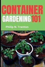 Container Gardening 101