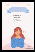 Problem of Hair fall for women