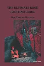 The Ultimate Rock Painting Guide