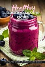 Healthy Blueberry Smoothie Recipes
