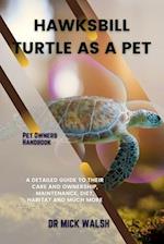 Hawksbill Turtle as a Pet