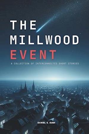 The Millwood Event