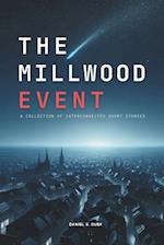 The Millwood Event