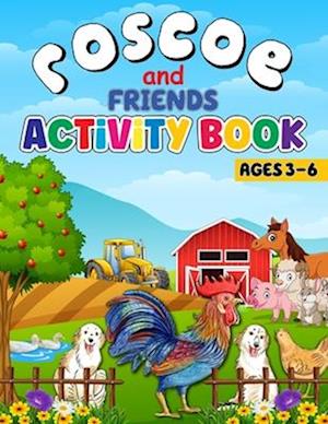 Roscoe and Friends Activity Book Ages 3 to 6