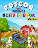 Roscoe and Friends Activity Book Ages 3 to 6