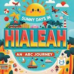 Sunny Days in Hialeah An ABC Journey