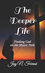 The Deeper Life