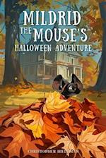 Mildrid The Mouse's Halloween Adventure