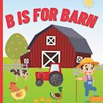 B is For Barn
