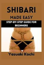 Shibari Made Easy