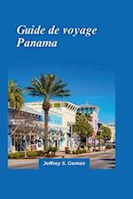 Panama Guide de voyage 2024