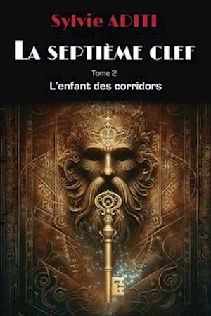 LA SEPTIEME CLEF Tome 2