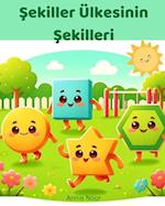 &#350;ekiller Ülkesinin &#350;ekilleri (Turkish Edition)