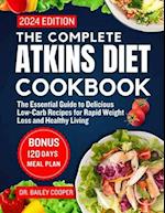 The complete Atkins diet cookbook 2024