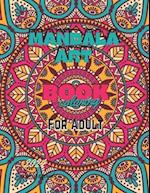 Mandala Art Coloring Book for Adult - Promoting relaxation and alleviating tension