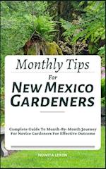 Monthly Tips For New Mexico Gardeners