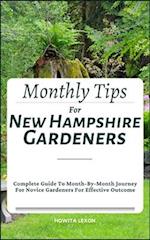 Monthly Tips For New Hampshire Gardeners