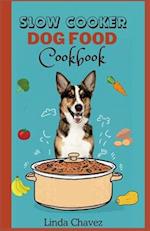 Slow Cooker Dog Food Cookbook