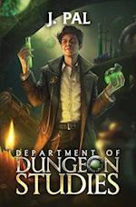 Department of Dungeon Studies: A Magic Academy LitRPG 