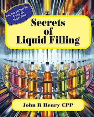 Secrets of Liquid Filling