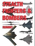 Stealth Fighters & Bombers