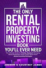 The Only Rental Property Investing Book You'll Ever Need