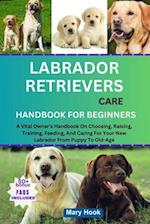 Labrador Retrievers Care Handbook for Beginners