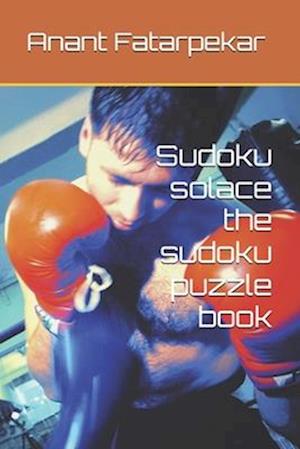 Sudoku solace the sudoku puzzle book