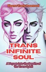 Trans Infinite Soul