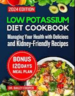 Low Potassium Diet Cookbook 2024