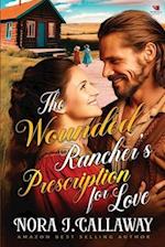 The Wounded Rancher's Prescription for Love