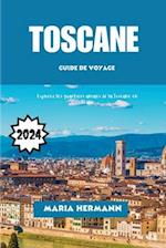 Toscane Guide de Voyage 2024