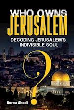 Who Owns Jerusalem?